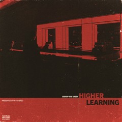 Higher Learning Part II