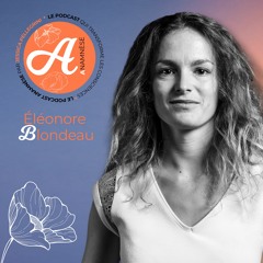 #2 Éléonore Blondeau - Quand On Veut, On Peut !