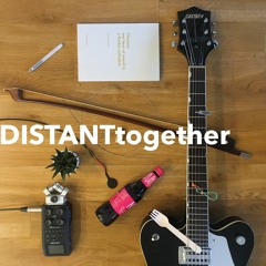 DISTANTtogether - first ritual [1 May]