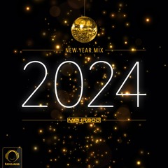 2024 New Year MIX (Persian Melodic House Edition)