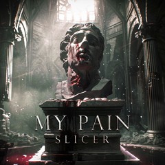 Slicer - My Pain (Radio Edit)