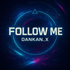 FOLLOW ME [FUTURE HOUSE]