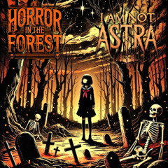 Horror in the Forest