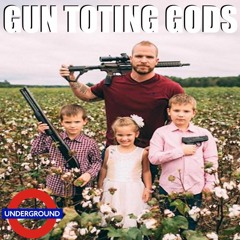SECOND COMING OF THE GUN TOTING GODS