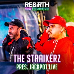 The Straikerz pres. Jackpot LIVE @ REBiRTH Festival 2024 - Discover The Mayhem
