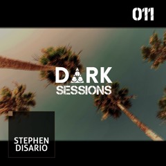 #DS011 - D ∆ R K Sessions 011 - Stephen Disario Live at OPERANDI 002