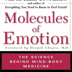 EBOOK READ Molecules Of Emotion: The Science Behind Mind-Body Medicine
