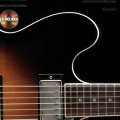 [View] EBOOK EPUB KINDLE PDF Hal Leonard Guitar Method - Blues Guitar by  Greg Koch 📚