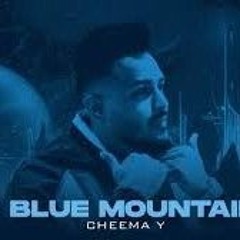 Blue Mountain (Slowed & Reverb) | Cheema Y | GURMXN SINGH | New Punjabi song
