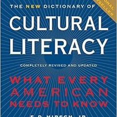 [Free] PDF 💌 The New Dictionary Of Cultural Literacy: What Every American Needs to K