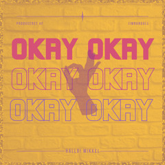OKAY OKAY