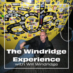The Windridge Experience with Will Windridge - 22.04.2025