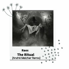 Raos - The Ritual (André Melcher Remix) Hallucinogen Records 👽