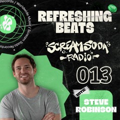 Scream Soda Radio With Steve Robinson - 013