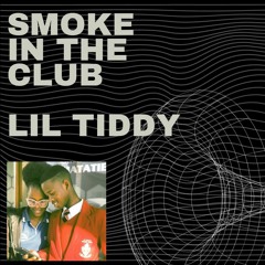 Smoke In The Club- Lil Tiddy.mp3