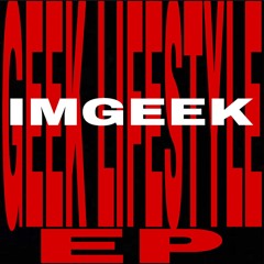 GEEK LIFESTYLE EP