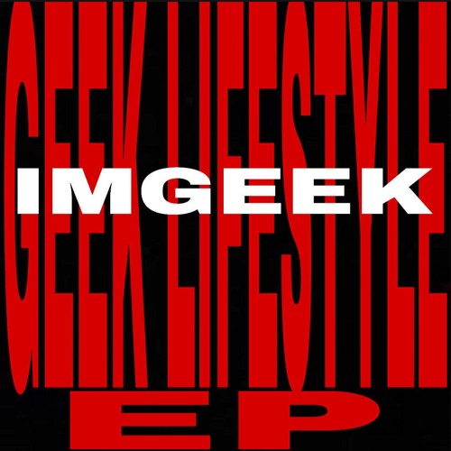 GEEK LIFESTYLE EP