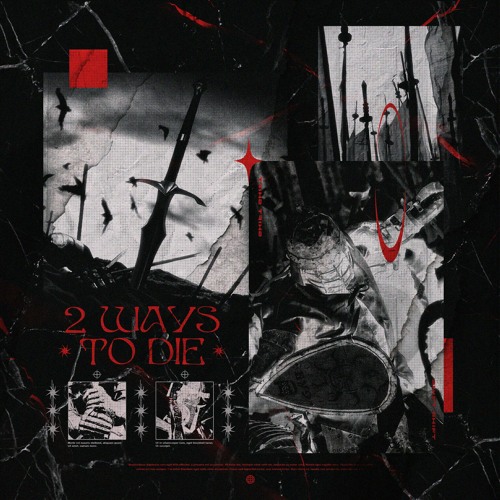 2 WAYS TO DIE ft SCARLXRD [ prod. muppy & jack simmons ]