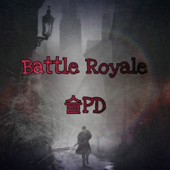 Battle Royale (ft. Moont 9)