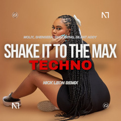 Shake It To The Max (NICK LEON Big Room Techno Remix) | FREE DL