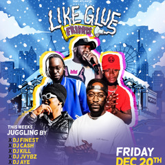 LIKE GLUE FRIDAYS X DJ KILL