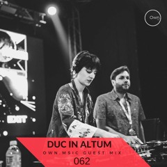 Own.Msic - Guest Mix- 062 - DUC IN ALTUM (BRA)