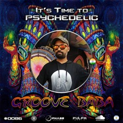 It's Time to Psychedelic #0086 by GROOVE BABA [145 BPM]