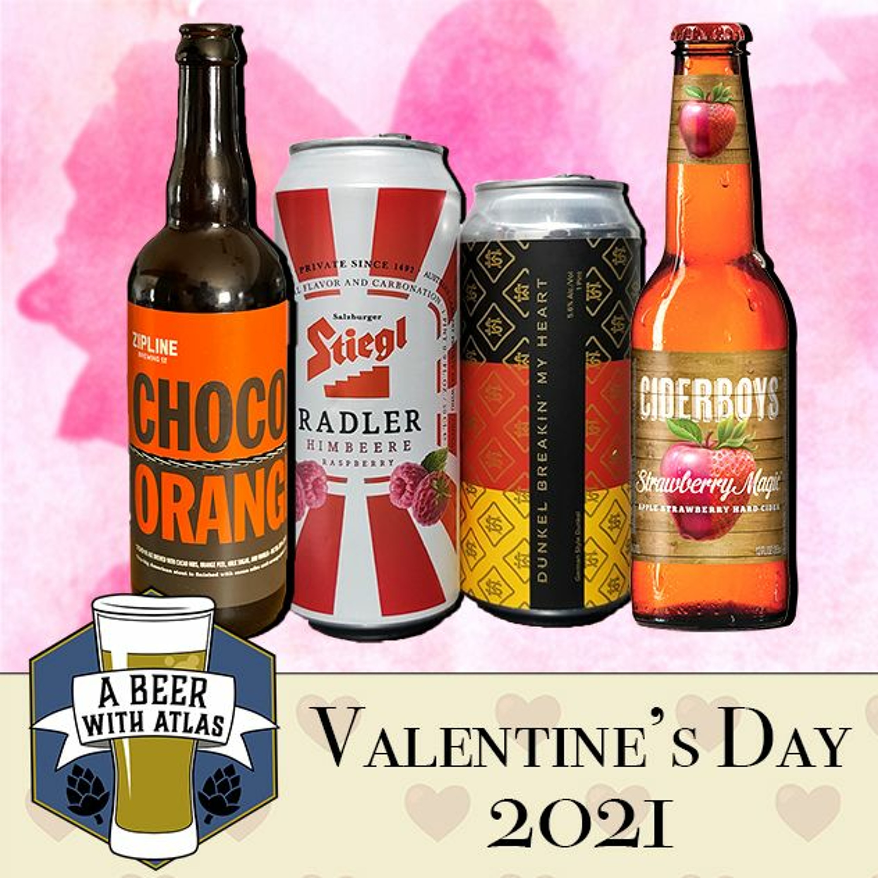 Valentine's Beers BYOB - Beer With Atlas 129 - the travel nurse craft beer podcast