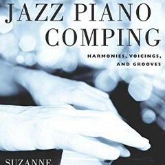 [Get] EBOOK 📜 Jazz Piano Comping: Harmonies, Voicings, and Grooves (Bk/Online Audio)