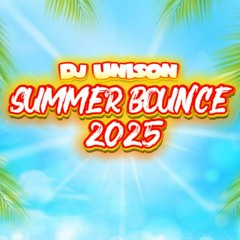 UNISON - SUMMER 2025 - BOUNCE MIX