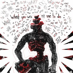 what you want me to do Prod By Drown