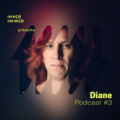 Diane - Inner Immer podcast 03