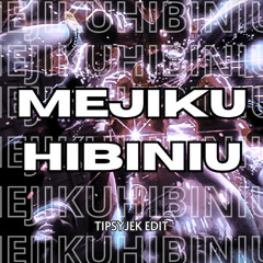 Mejiku (TipsyJek Edit) *PITCHED* BUY = Free Download