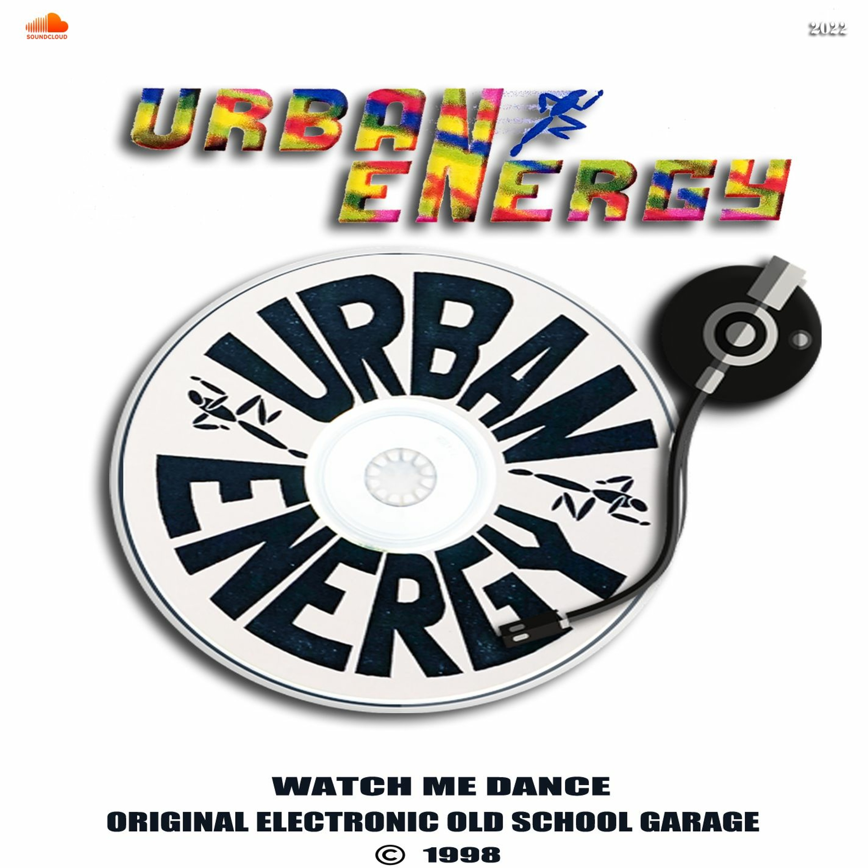 Urban Energy - Watch Me Dance - Old School Garage Mix 1998 📻 episode artwork