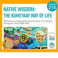 Native Wisdom: The Kumeyaay Way of Life