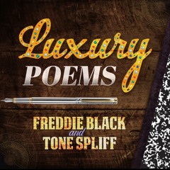 01. Freddie Black & Tone Spliff - Luxury Poems