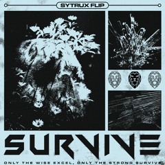 Space Laces - Survive (Sytrux Flip)