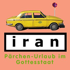 [FREE] EPUB 📦 Iran - Pärchen-Urlaub im Gottestaat: eine Rundreise durch Persien (Ger