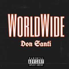 DON Santi - WorldWide.wav
