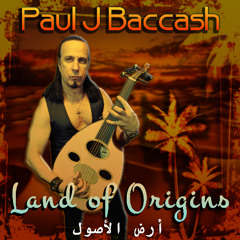 Land of Origins - Paul J Baccash