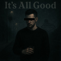 It's All Good