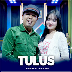 Tulus (feat. Laila Ayu)