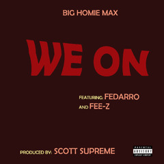 We On (feat. Fedarro and Fee-Z)
