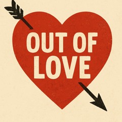 Out Of Love