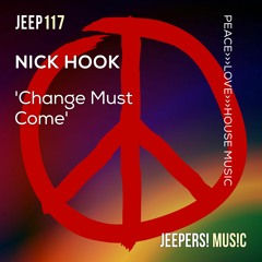 NICK HOOK - 'Change Must Come' - Edit