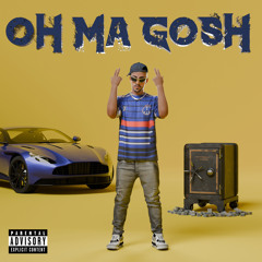 OH MA GOSH (prod.808.6a6y & cryfios & tizedbeat)