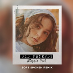 Meggie York - Old Friends (Soft Spoken Remix)
