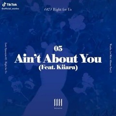 Ain't About You - Wonho Ft Kiiara (cover)