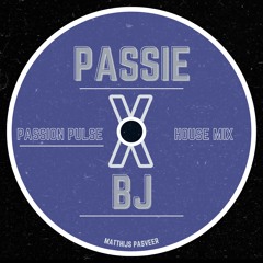 Passie & BJ - Passion Pulse (House Mix)