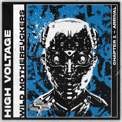 HIGH VØLTAGE - WILD MOTHERFUCKERS [CHAPTER 1]